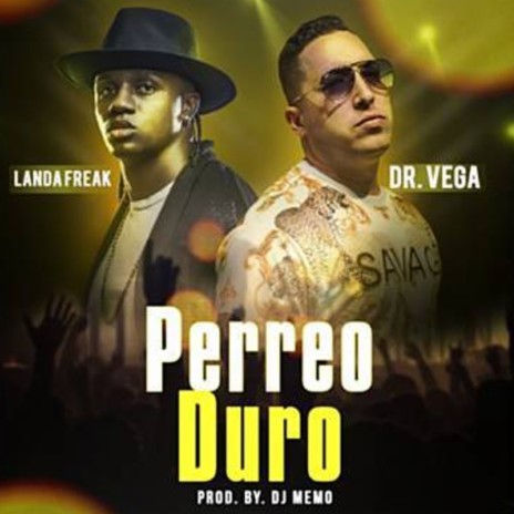 Perreo Duro ft. Dr. Vega | Boomplay Music