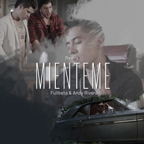 Mienteme (Remix) ft. Andy Rivera | Boomplay Music