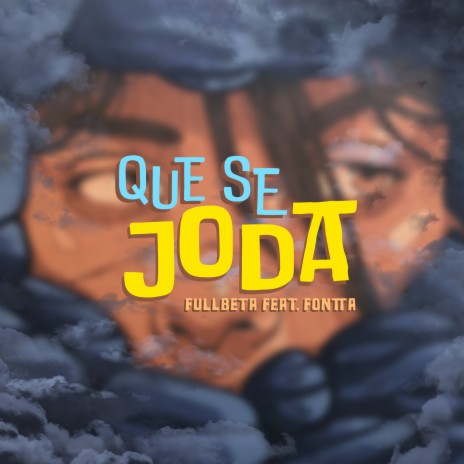 Que Se Joda ft. Fontta | Boomplay Music