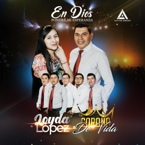 En Dios Pondre Mi Esperanza ft. Loyda Lopez | Boomplay Music