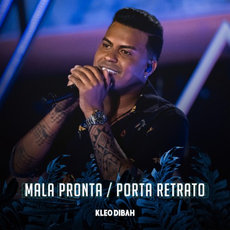 Mala Pronta / Porta Retrato (Ao Vivo) | Boomplay Music