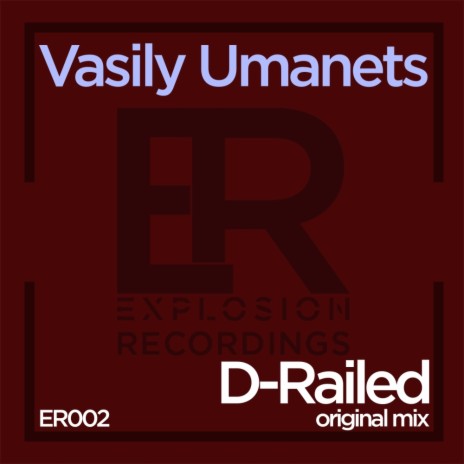 D-Railed (Original Mix)