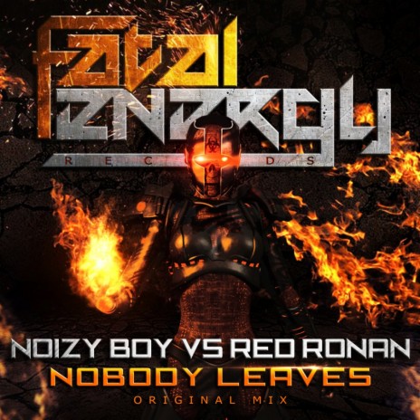 Nobody Leaves (Original Mix) ft. Red Ronan