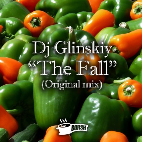 The Fall (Original Mix) | Boomplay Music