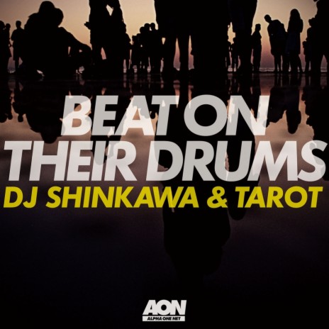 Beat On Their Drums (Original Mix) ft. Tarot | Boomplay Music