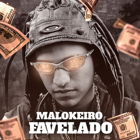 Malokeiro Favelado | Boomplay Music