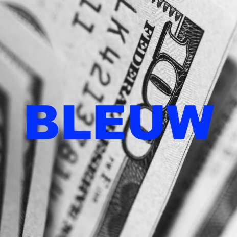 BLEUW | Boomplay Music