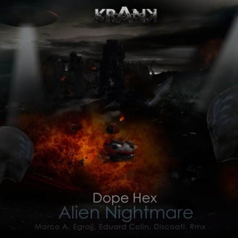 Alien Nightmare (Discoatl & Monemilia Remix) | Boomplay Music