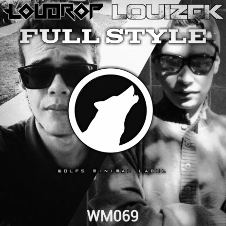 Full Style (Original Mix) ft. Loudrop