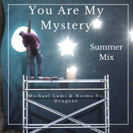 You Are My Mystery (Summer Mix) ft. Nsimo & Deugene | Boomplay Music