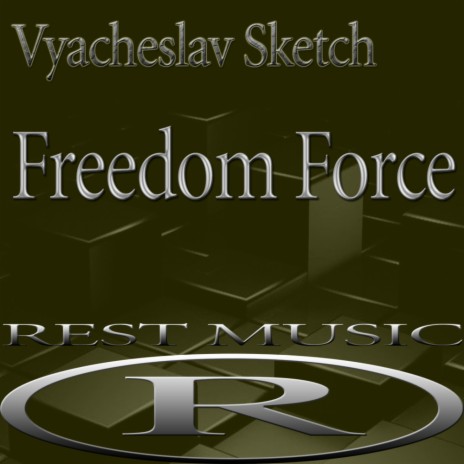 Freedom Force (Original Mix)