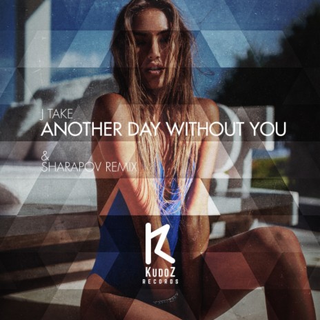 Another Day Without You (Sharapov Remix)