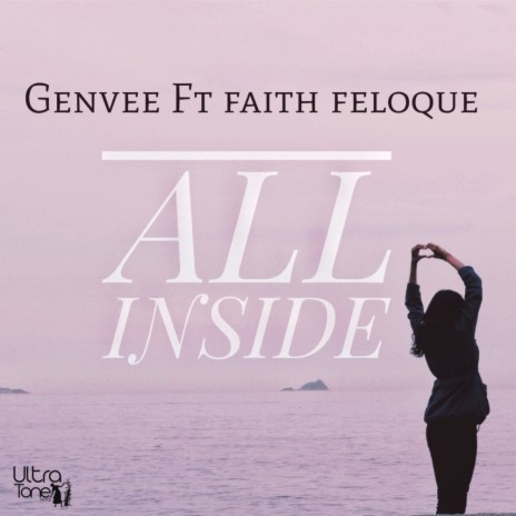 All Inside (Original Mix) ft. Faith Feloque | Boomplay Music