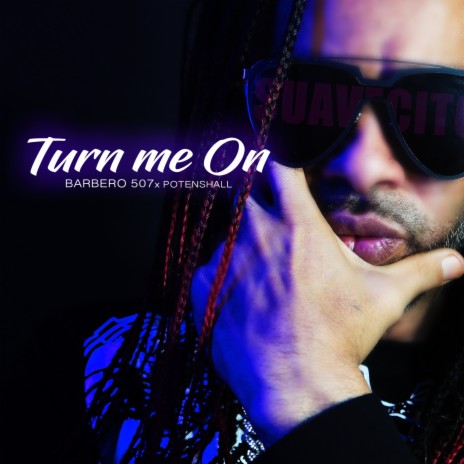 Turn Me On ft. Potenshall | Boomplay Music