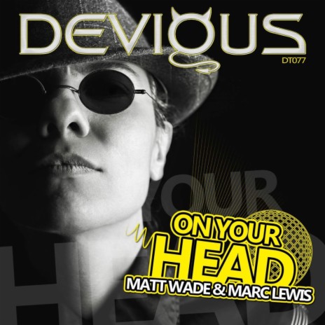 On Your Head (Original Mix) ft. Marc Lewis