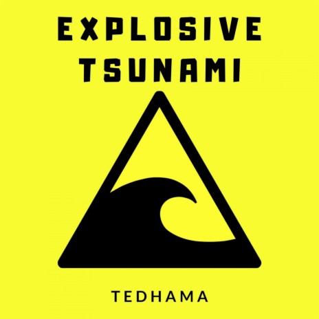 Explosive Tsunami