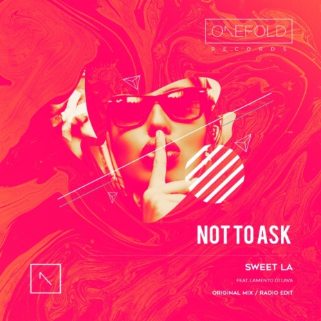 Not To Ask (Radio Edit) ft. Lamento Di Lava