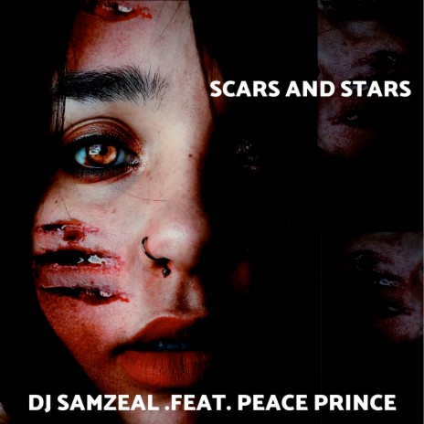 Scars And Stars ft. Peace Prince | Boomplay Music