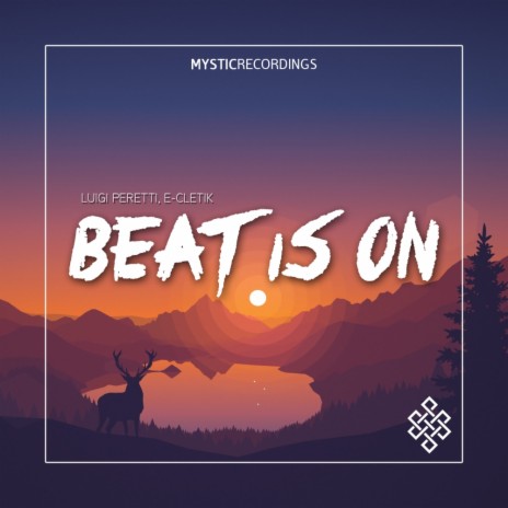 Beat Is On (Original Mix) ft. E-Cletik