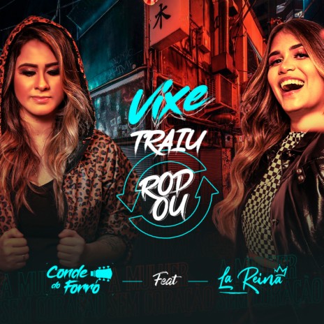 Vixe Traiu Rodou ft. La Reina | Boomplay Music