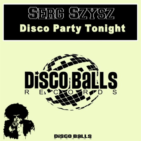 Disco Party Tonight (Original Mix) | Boomplay Music