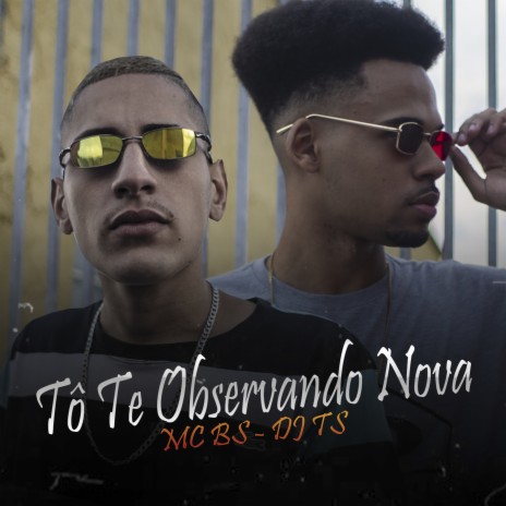 To Te Observando Nova ft. DJ TS | Boomplay Music