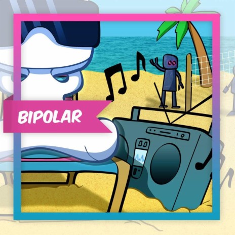 Bipolar | Boomplay Music