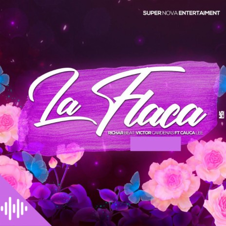 La Flaca ft. Victor Cardenas & Cauca Lee