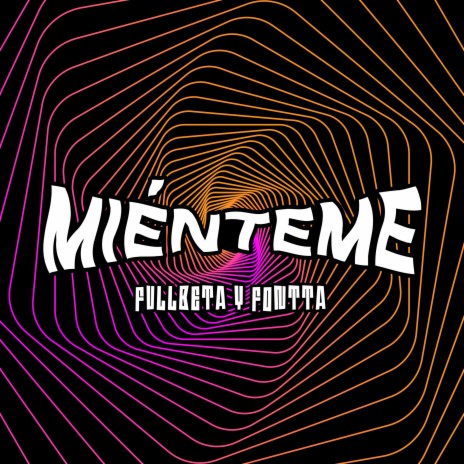 Mienteme ft. Fontta | Boomplay Music