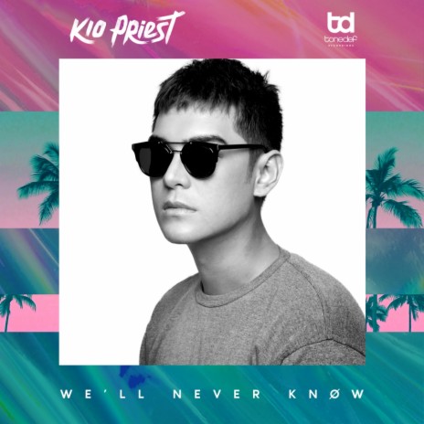 We'll Never Know (Original Mix)