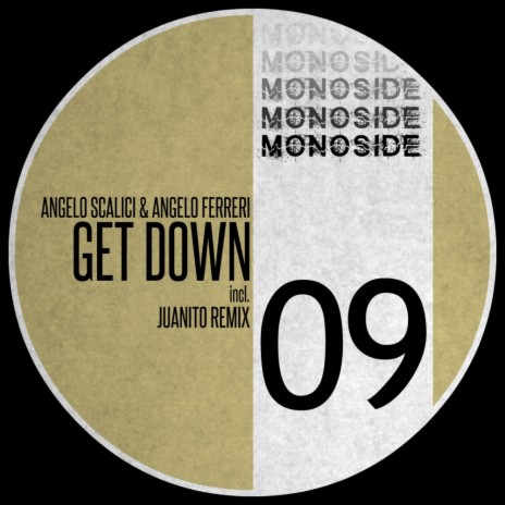 Get Down (Juanito Remix) ft. Angelo Ferreri