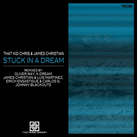 Stuck In A Dream (X-Dream USA Remix) ft. James Christian | Boomplay Music