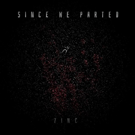 Since We Parted | Boomplay Music