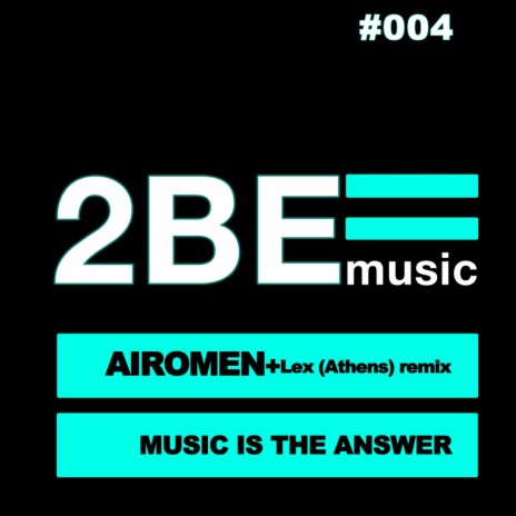 Music Is The Answer (Lex (Athens) Remix) | Boomplay Music