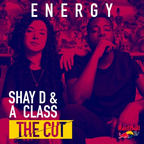 Energy (From Red Bull’s the Cut: UK) ft. A Class