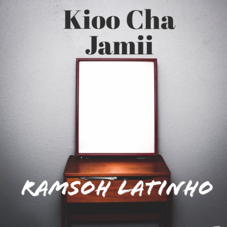 Kioo Cha Jamii | Boomplay Music