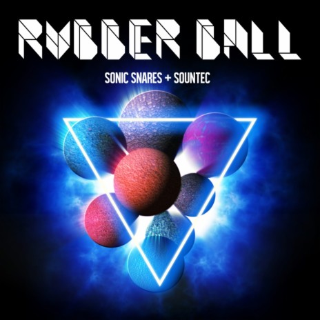 Rubber Ball (Original Mix) ft. Sountec | Boomplay Music