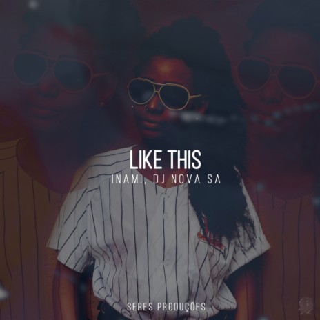 Like This (Instrumental Mix) ft. DJ Nova SA