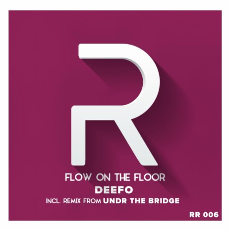 Flow On The Floor (Original Mix)