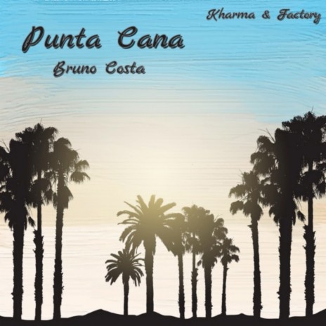 Punta Cana (Original Mix) | Boomplay Music