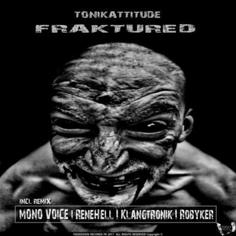 Fraktured (Mono Voice Remix)
