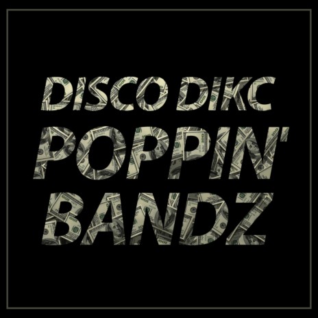 Poppin' Bandz (Original Mix)