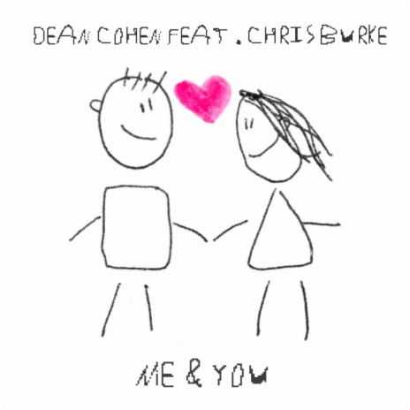 Me & You (Radio Edit) ft. Chris Burke | Boomplay Music