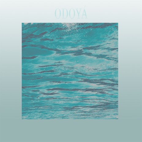 Odoyá | Boomplay Music