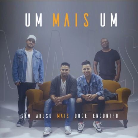 Um Mais Um ft. Doce Encontro | Boomplay Music