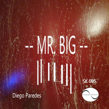 Mr.Big (Original Mix) | Boomplay Music