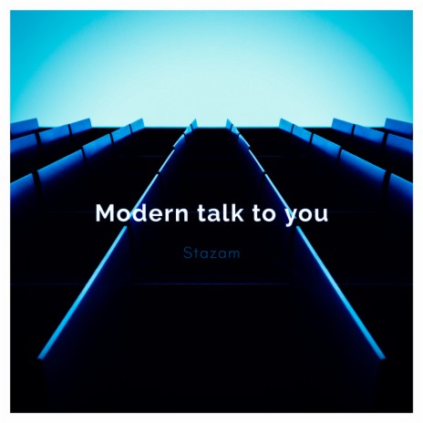 Modern talk to you | Boomplay Music