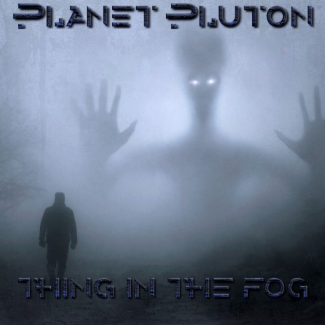 Thing in the fog | Boomplay Music