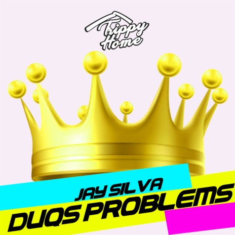 Duqs Problems | Boomplay Music