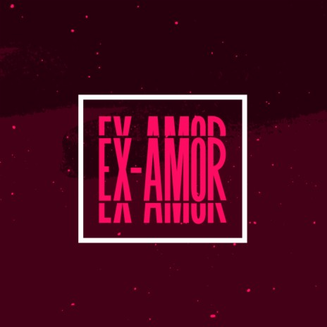 Ex-Amor ft. Mar Aberto & Sabrina Lopes | Boomplay Music